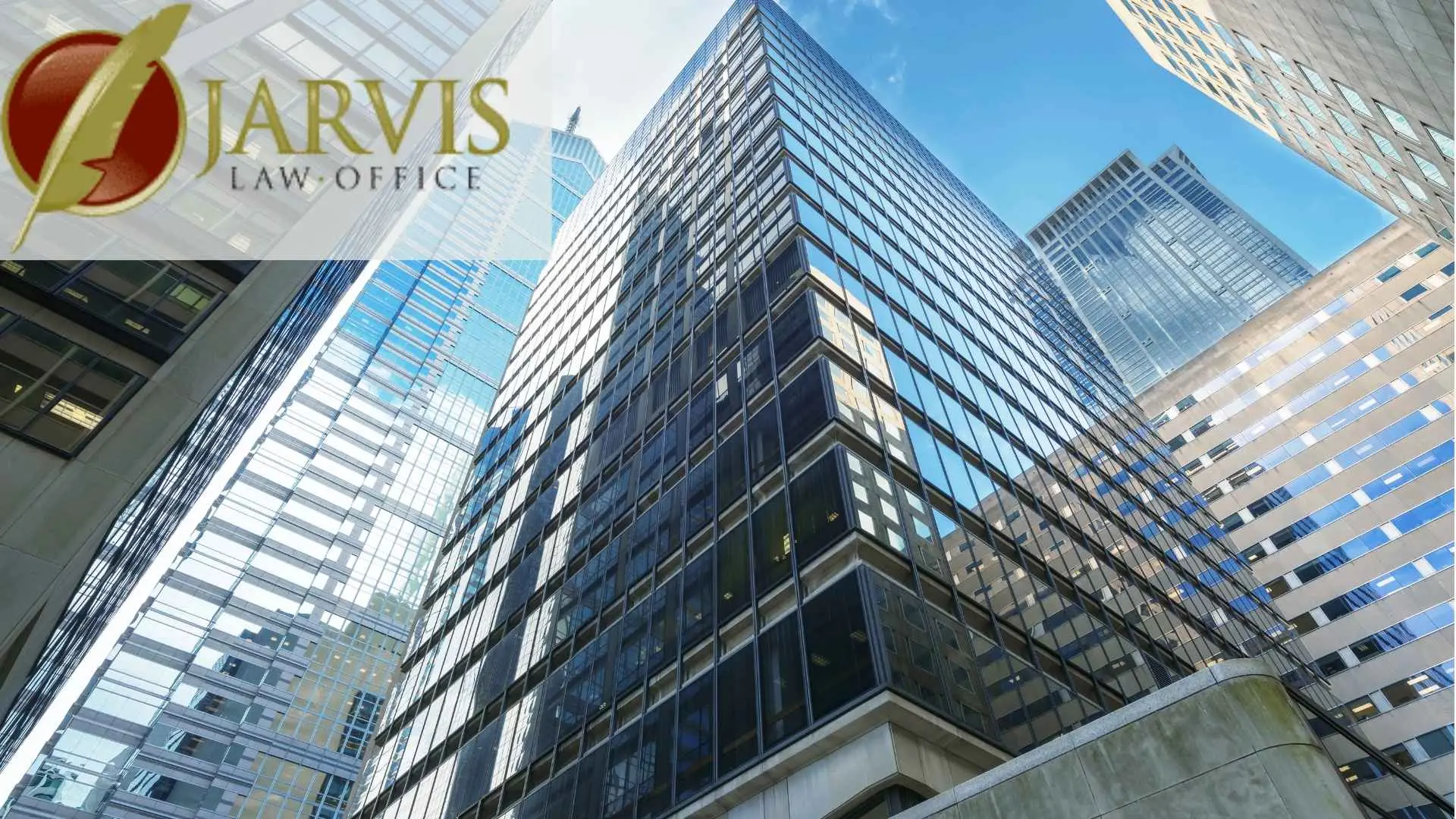 Modern glass skyscrapers with Jarvis Law Office logo