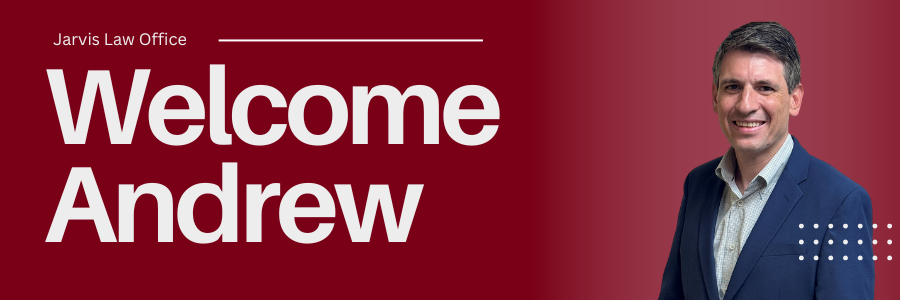 Jarvis Law Office welcomes Andrew.